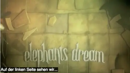Elephant's dream.